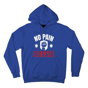 Tgiftgift No Pain No Gain Gift Cute Gift Hoodie