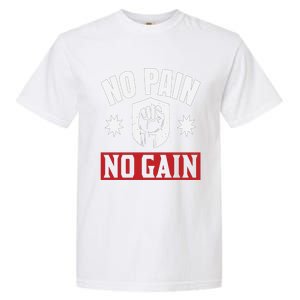 Tgiftgift No Pain No Gain Gift Cute Gift Garment-Dyed Heavyweight T-Shirt