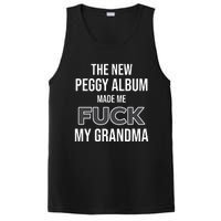 The New Peggy Album Made Me Fuck My Grandma PosiCharge Competitor Tank