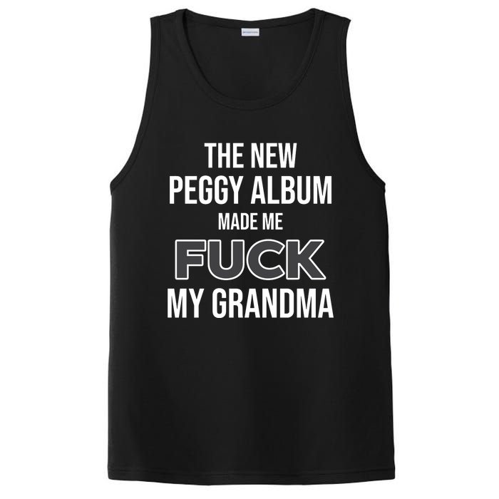 The New Peggy Album Made Me Fuck My Grandma PosiCharge Competitor Tank