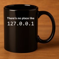 There's No Place Like 127.0.0.1 Home Localhost Funny 11oz C Handle Ceramic Mug