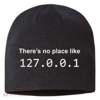 There's No Place Like 127.0.0.1 Home Localhost Funny Sustainable Beanie