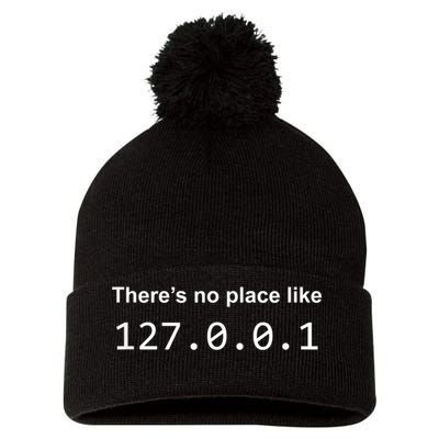 There's No Place Like 127.0.0.1 Home Localhost Funny Pom Pom 12in Knit Beanie