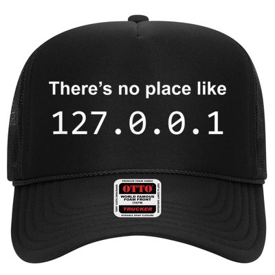 There's No Place Like 127.0.0.1 Home Localhost Funny Trucker Hat
