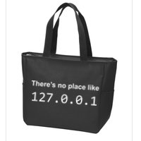 There's No Place Like 127.0.0.1 Home Localhost Funny Zip Tote Bag