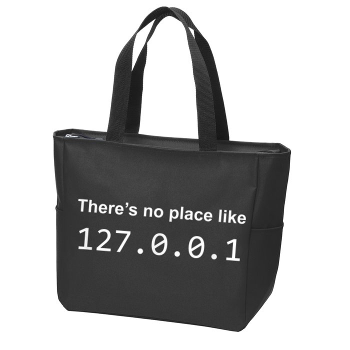 There's No Place Like 127.0.0.1 Home Localhost Funny Zip Tote Bag