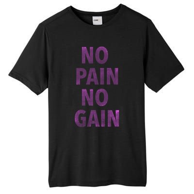 Trendy No Pain No Gain Cool Gift Tall Fusion ChromaSoft Performance T-Shirt