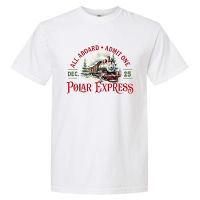 Train North Pole P.O.L.A.R E.X.P.R.E.S.S All Abroad Christmas Garment-Dyed Heavyweight T-Shirt