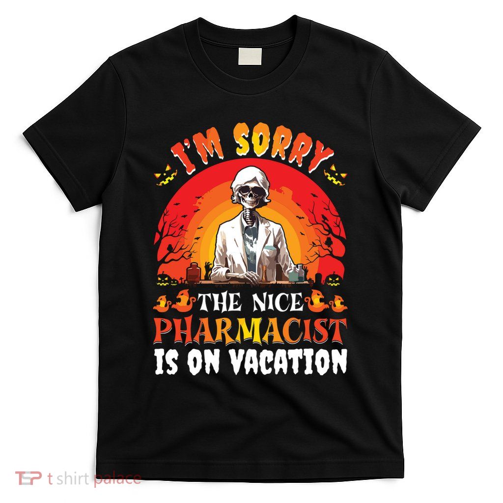 The Nice Pharmacist Halloween Skeleton Costume Spooky T-Shirt