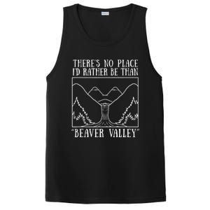 There's No Place I'd Rather Be Than Beaver Valley Dirty Joke Pussy Sex PosiCharge Competitor Tank