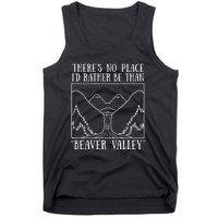 There's No Place I'd Rather Be Than Beaver Valley Dirty Joke Pussy Sex Tank Top