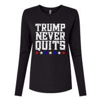 Trump Never Quits Womens Cotton Relaxed Long Sleeve T-Shirt