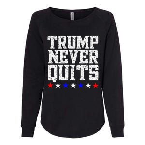 Trump Never Quits Womens California Wash Sweatshirt