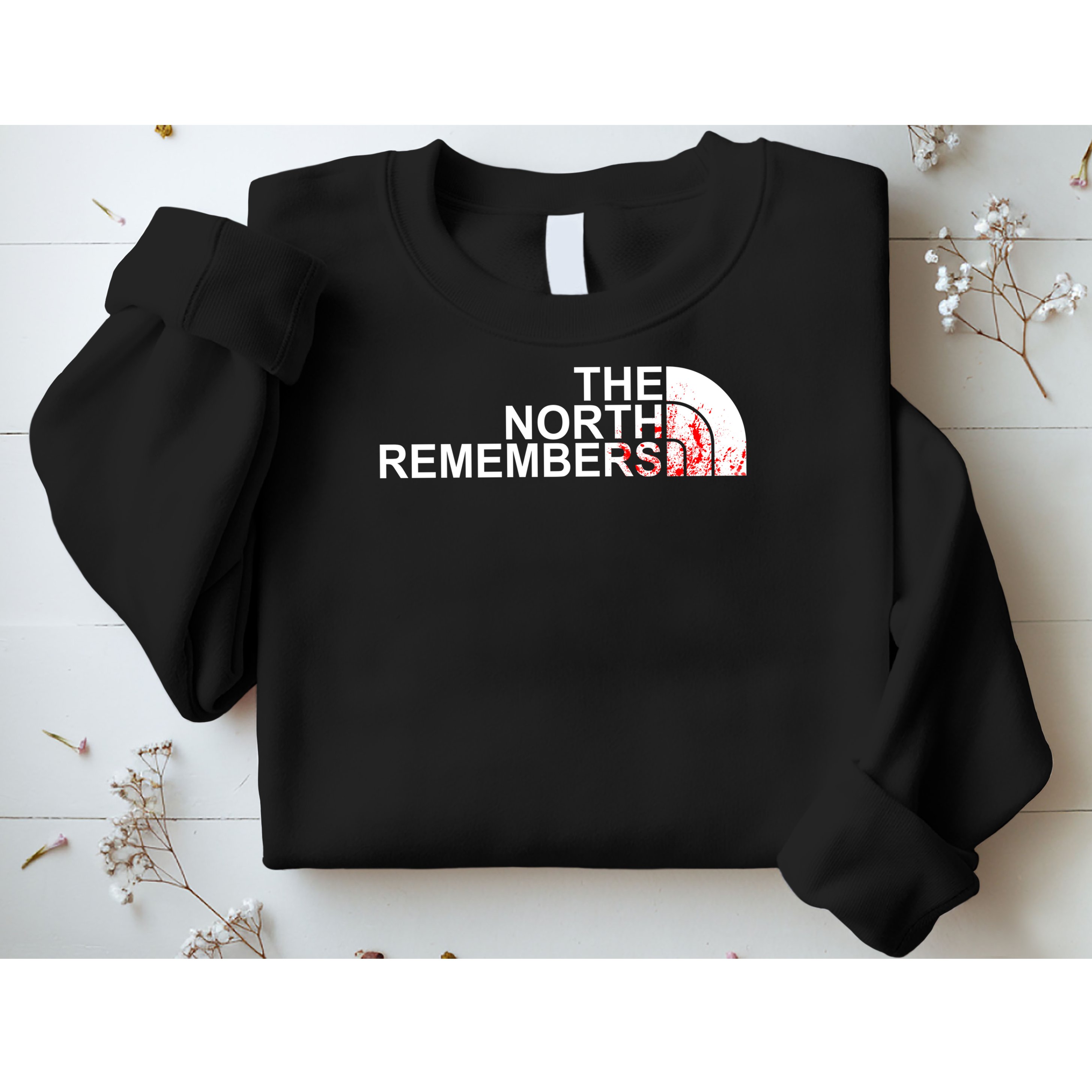 The North Remembers Sweatshirt