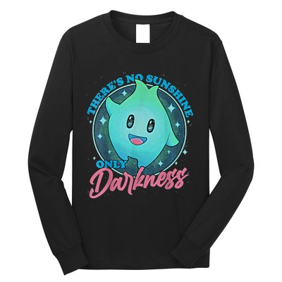 Theres No Sunshine Only Darkness Lumalee Luma Star Cute Game Lover Long Sleeve Shirt