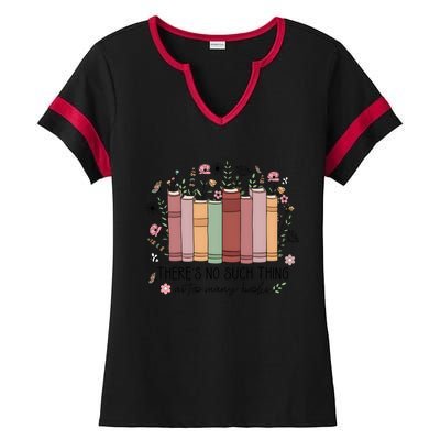 There’S No Such Thing As Too Many Books Ladies Halftime Notch Neck Tee