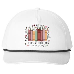 There’S No Such Thing As Too Many Books Snapback Five-Panel Rope Hat