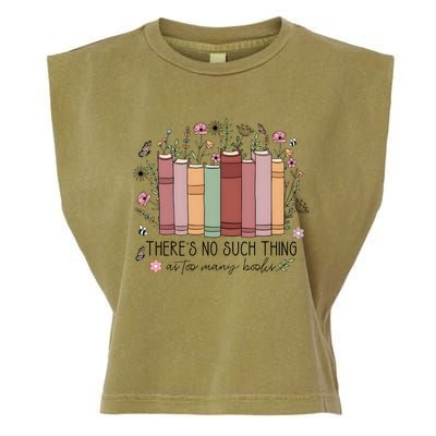 There’S No Such Thing As Too Many Books Garment-Dyed Women's Muscle Tee