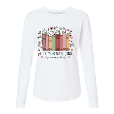 There’S No Such Thing As Too Many Books Womens Cotton Relaxed Long Sleeve T-Shirt