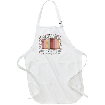 There’S No Such Thing As Too Many Books Full-Length Apron With Pockets