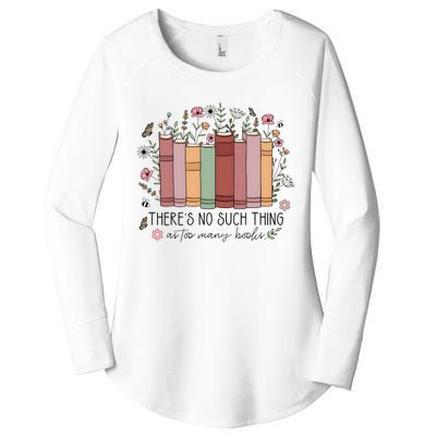 There’S No Such Thing As Too Many Books Women's Perfect Tri Tunic Long Sleeve Shirt