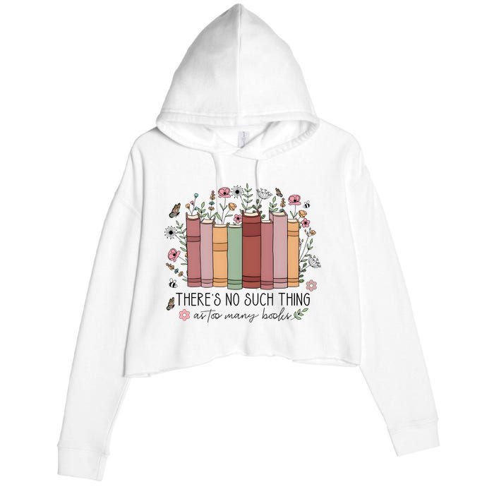 There’S No Such Thing As Too Many Books Crop Fleece Hoodie