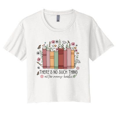 There’S No Such Thing As Too Many Books Women's Crop Top Tee