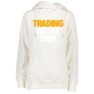 Trading Never Stop Cryptocurrency Gift Womens Funnel Neck Pullover Hood