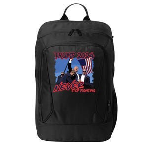 Trump Never Stop Fighting Trump Assassination City Backpack