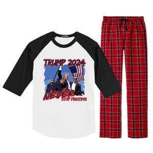 Trump Never Stop Fighting Trump Assassination Raglan Sleeve Pajama Set