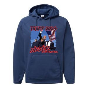 Trump Never Stop Fighting Trump Assassination Performance Fleece Hoodie