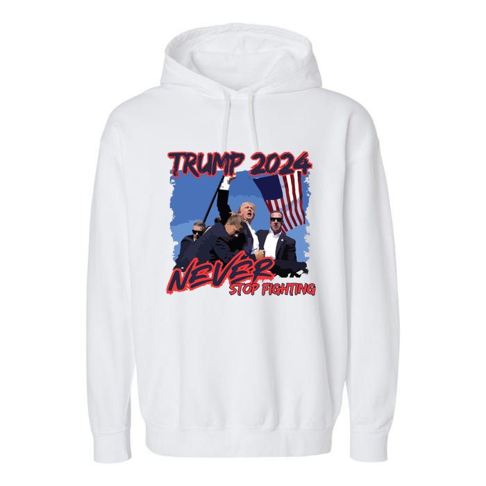 Trump Never Stop Fighting Trump Assassination Garment-Dyed Fleece Hoodie