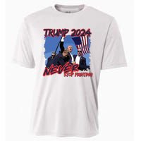 Trump Never Stop Fighting Trump Assassination Cooling Performance Crew T-Shirt