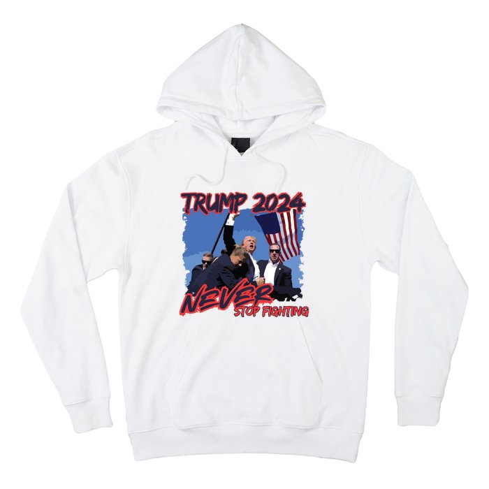 Trump Never Stop Fighting Trump Assassination Hoodie