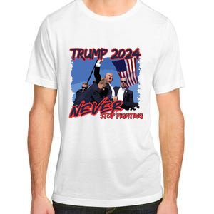 Trump Never Stop Fighting Trump Assassination Adult ChromaSoft Performance T-Shirt