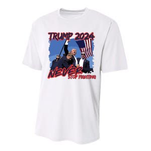 Trump Never Stop Fighting Trump Assassination Performance Sprint T-Shirt