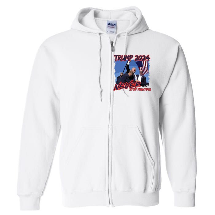 Trump Never Stop Fighting Trump Assassination Full Zip Hoodie