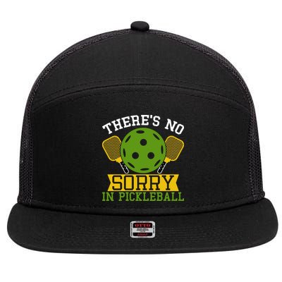 There's No Sorry In Pickleball Gift For Pickleball Team 7 Panel Mesh Trucker Snapback Hat
