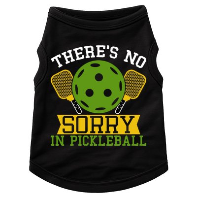 There's No Sorry In Pickleball Gift For Pickleball Team Doggie Tank