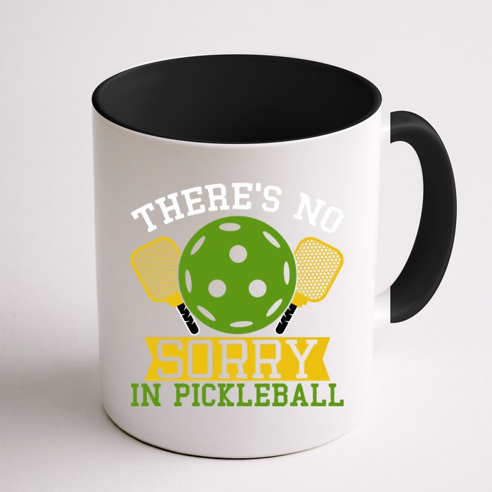 There's No Sorry In Pickleball Gift For Pickleball Team Mug