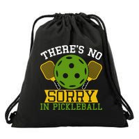 There's No Sorry In Pickleball Gift For Pickleball Team Drawstring Bag