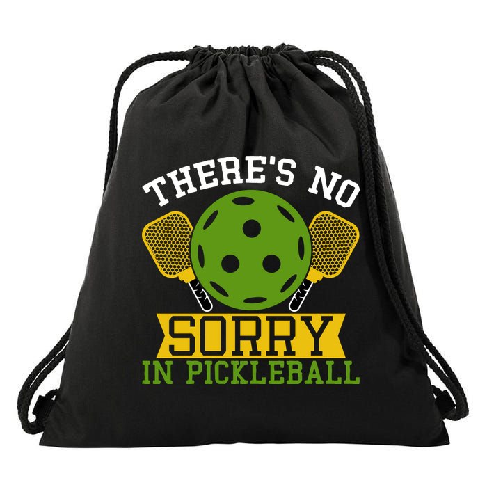There's No Sorry In Pickleball Gift For Pickleball Team Drawstring Bag