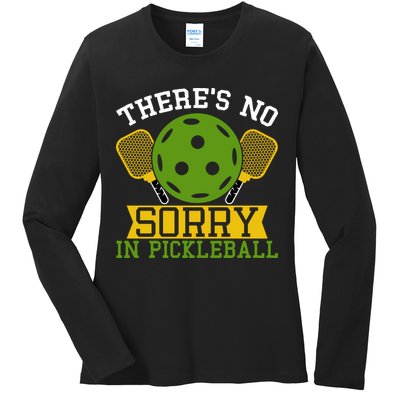 There's No Sorry In Pickleball Gift For Pickleball Team Ladies Long Sleeve Shirt
