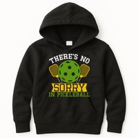 There's No Sorry In Pickleball Gift For Pickleball Team Kids Hoodie