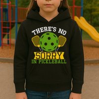 There's No Sorry In Pickleball Gift For Pickleball Team Kids Hoodie