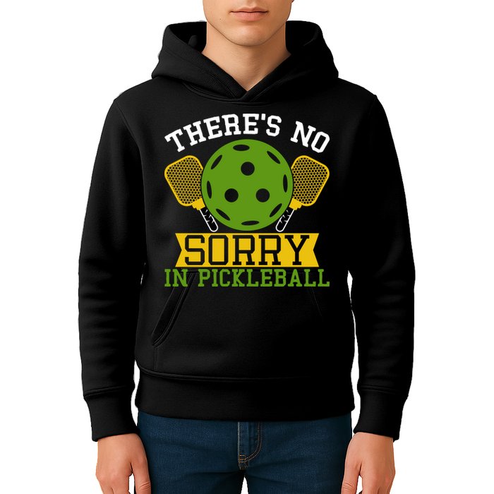 There's No Sorry In Pickleball Gift For Pickleball Team Kids Hoodie