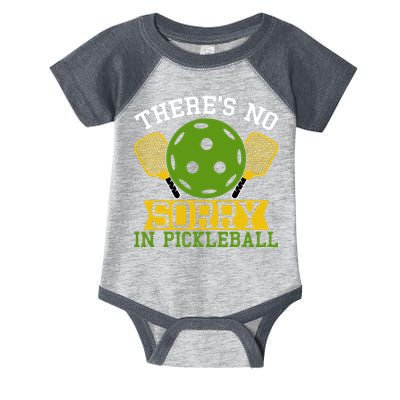 There's No Sorry In Pickleball Gift For Pickleball Team Infant Baby Jersey Bodysuit