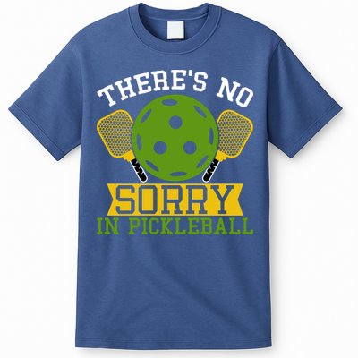 There's No Sorry In Pickleball Gift For Pickleball Team T-Shirt