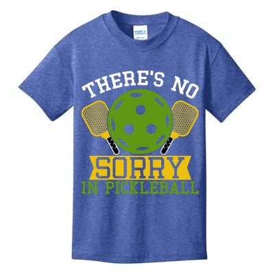 There's No Sorry In Pickleball Gift For Pickleball Team Kids T-Shirt