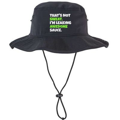 Thats Not Sweat Im Leaking Awesome Sauce Gift Bucket Hat